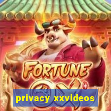 privacy xxvideos